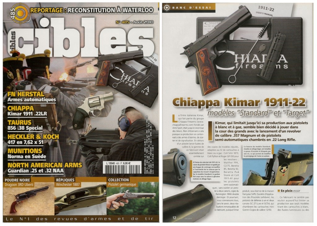 Le banc d’essai du pistolet Chiappa Kimar 1911-22 a été publié sur 5 pages dans le magazine Cibles n°485 (août 2010)